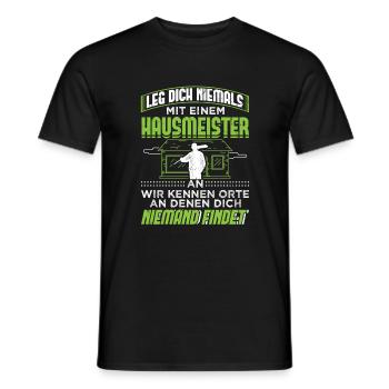 Leg Nicht Hausmeister An Orte Handwerker Zimmerer - Männer T-Shirt - Schwarz - Vorne - AI Model Male 178 light (178cm)