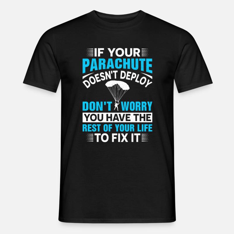 If your fallschirm doesn't deploy humor skydive - Männer T-Shirt - Schwarz