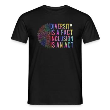 Diversity Is A Fact, Inclusion Is An Act, - Men's T-Shirt - black - Front - AI Model Male 178 light (178cm)