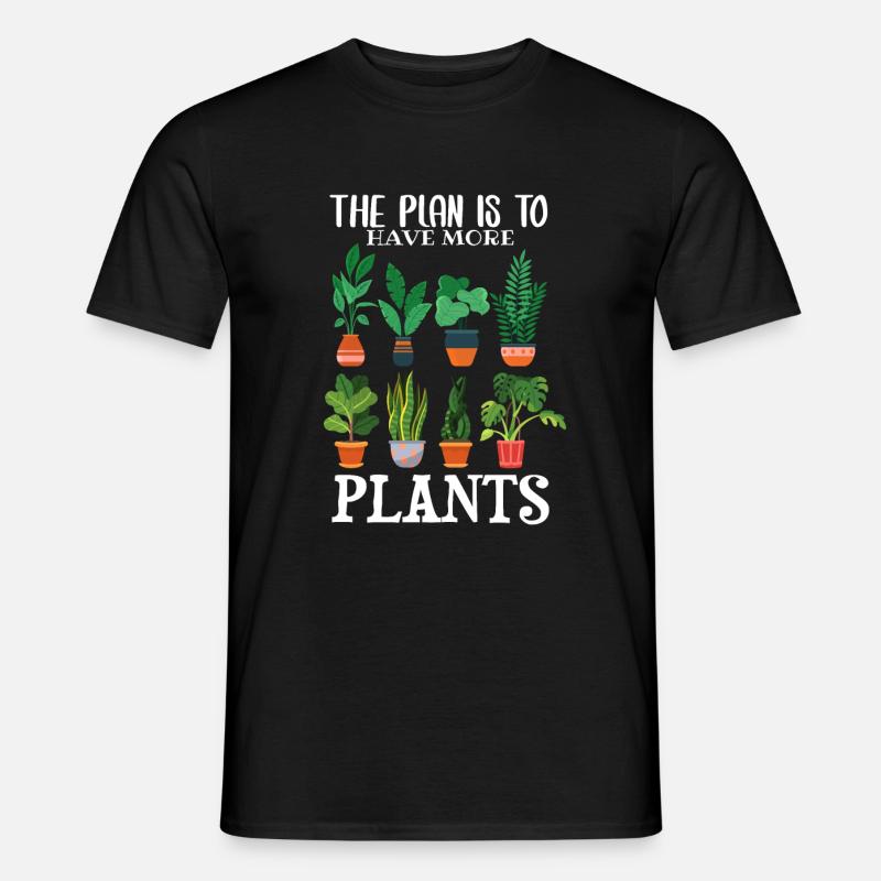 The plan is to have more plants - Männer T-Shirt - Schwarz