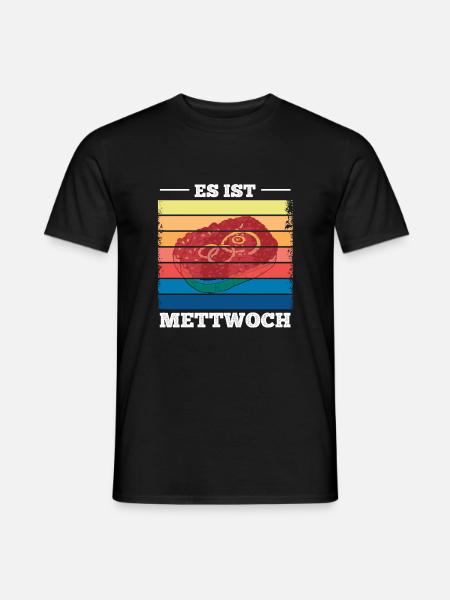 Es ist Mettwoch Mettbrötchen Spruch - Männer T-Shirt - Schwarz