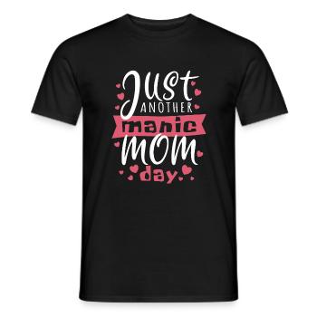 Just another manic Mom Day - pun - Men's T-Shirt - black - Front - AI Model Male 178 light (178cm)