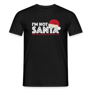 I am not Santa Claus | Christmas, Gift - Men's T-Shirt - black - Front - AI Model Male 178 light (178cm)