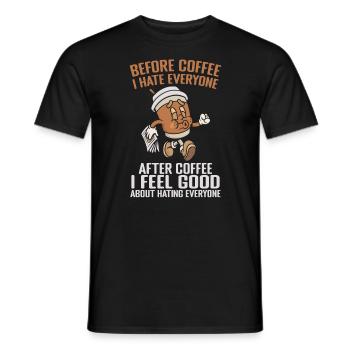 Vor dem Kaffee hasse ich jeden nach dem Kaffee - Männer T-Shirt - Schwarz - Vorne - AI Model Male 178 light (178cm)