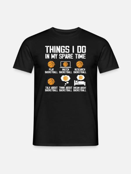 Dingen die ik doe in mijn vrije tijd Grappig basketbal - Heren T-shirt - zwart
