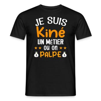 Cadeau Je suis Kiné Humour Citation - T-shirt homme - noir - Devant - AI Model Male 178 light (178cm)