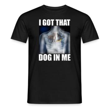 I Got that Dog in Me Xray Meme Funny - Men's T-Shirt - black - Front - AI Model Male 178 light (178cm)