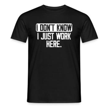 I Don't Know I Just Work Here, Funny, Jokes - T-shirt homme - noir - Devant - AI Model Male 178 light (178cm)