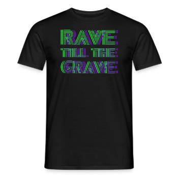 EDM Hardstyle Techno Festival Rave Till The Grave - Männer T-Shirt - Schwarz - Vorne - AI Model Male 178 light (178cm)
