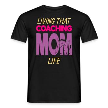Living That Coaching Mom Life Coach Trainerin Mama - Männer T-Shirt - Schwarz - Vorne - AI Model Male 178 light (178cm)