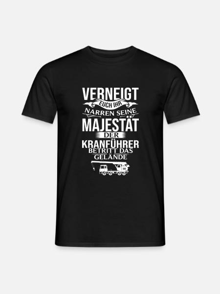 Majestät Autokranfahrer Mobilkran Fahrzeugkran - Männer T-Shirt - Schwarz
