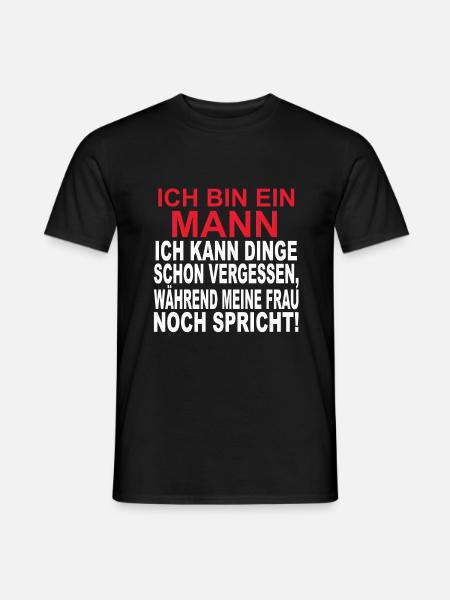 Ich bin ein Mann. - Männer T-Shirt - Schwarz