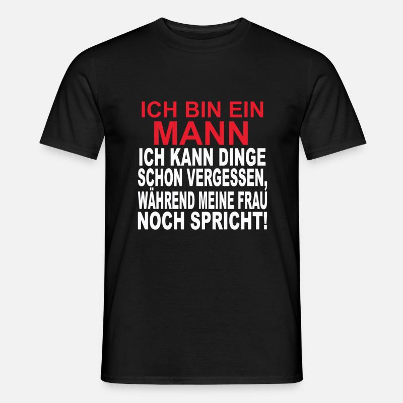 Ich bin ein Mann. - Männer T-Shirt - Schwarz