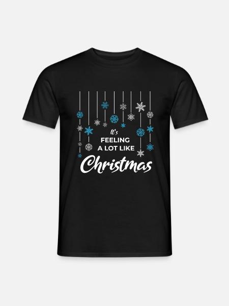 It is Feeling a lot like Christmas - Men's T-Shirt - black
