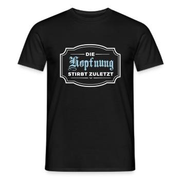 Die Hopfnung stirbt zuletzt - Männer T-Shirt - Schwarz - Vorne - AI Model Male 178 light (178cm)