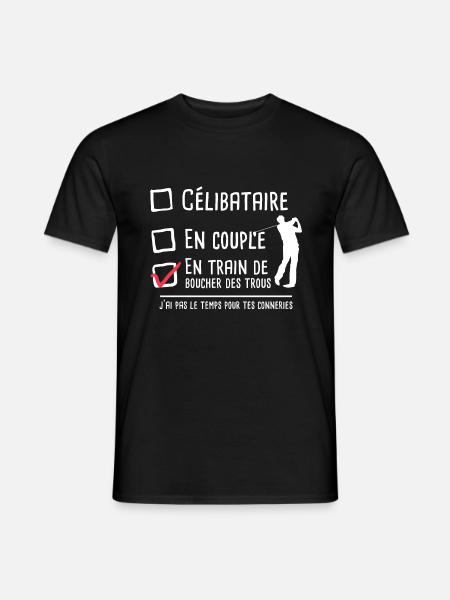 Cadeau célibataire golfeur humour passion golf - T-shirt homme - noir