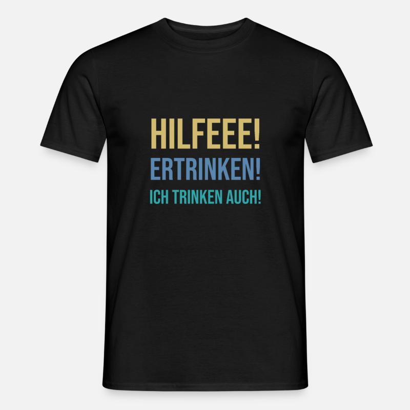 Fun German learning. Drowning I also drink - Men’s T-shirt - black