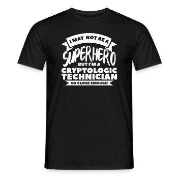 I May Not Be A Superhero But I'm A Cryptologic - Men's T-Shirt - black - Front - AI Model Male 178 light (178cm)