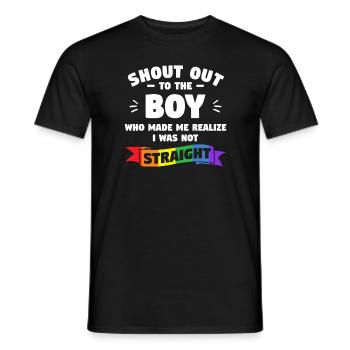 Shout Out To The Boy Who Made Me Realize I Was Not - Men's T-Shirt - black - Front - AI Model Male 178 light (178cm)