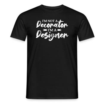 I'm Not A Decorator I'm A Designer Architect - Männer T-Shirt - Schwarz - Vorne - AI Model Male 178 light (178cm)