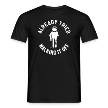 Already Tried Walking It Off Broken Leg Injury - Men's T-Shirt - black - Front - AI Model Male 178 light (178cm)