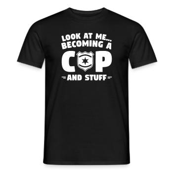 Looking At Me Becoming A Cop And Stuff Police - Men's T-Shirt - black - Front - AI Model Male 178 light (178cm)