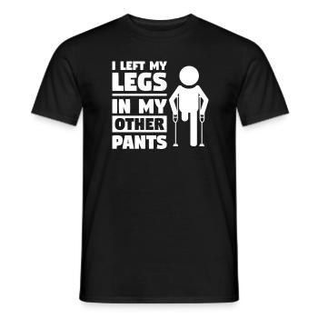 I Left My Legs In My Other Pants Amputation - Männer T-Shirt - Schwarz - Vorne - AI Model Male 178 light (178cm)