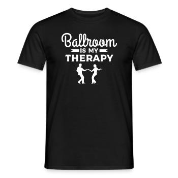 Ballroom Is My Therapy Dancer - Männer T-Shirt - Schwarz - Vorne - AI Model Male 178 light (178cm)