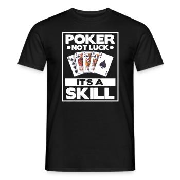 Poker Is Not Luck It's A Skill Casino Cards - Men's T-Shirt - black - Front - AI Model Male 178 light (178cm)
