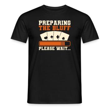 Preparing The Bluff Please Wait Casino Poker Cards - Men's T-Shirt - black - Front - AI Model Male 178 light (178cm)