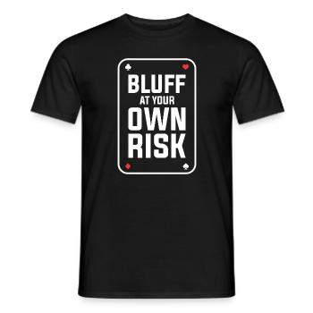 Bluff At Your Own Risk Casino Poker Cards - Men's T-Shirt - black - Front - AI Model Male 178 light (178cm)