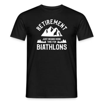 La retraite signifie simplement plus de temps pour les biathlons Biat - T-shirt homme - noir - Devant - AI Model Male 178 light (178cm)