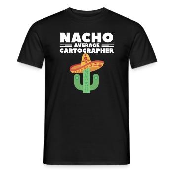 Nacho Average Cartographer Map Making Cartography - Men's T-Shirt - black - Front - AI Model Male 178 light (178cm)
