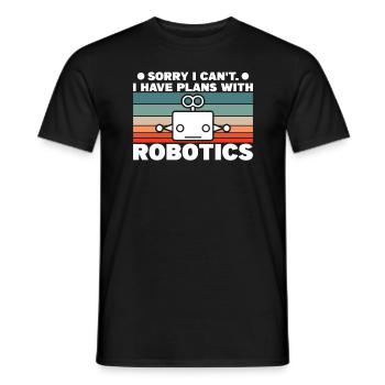 Tut mir leid, ich kann keine Pläne mit Robotik haben - Männer T-Shirt - Schwarz - Vorne - AI Model Male 178 light (178cm)