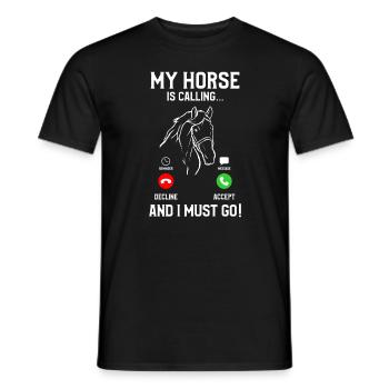 Mon cheval appelle et je dois aller à cheval - T-shirt homme - noir - Devant - AI Model Male 178 light (178cm)