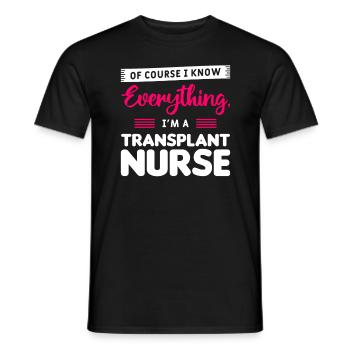Bien sûr, je sais tout Je suis infirmière en transplantation - T-shirt homme - noir - Devant - AI Model Male 178 light (178cm)