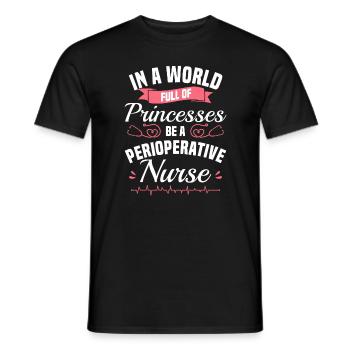 Dans un monde plein de princesses, soyez un périopératoire - T-shirt homme - noir - Devant - AI Model Male 178 light (178cm)