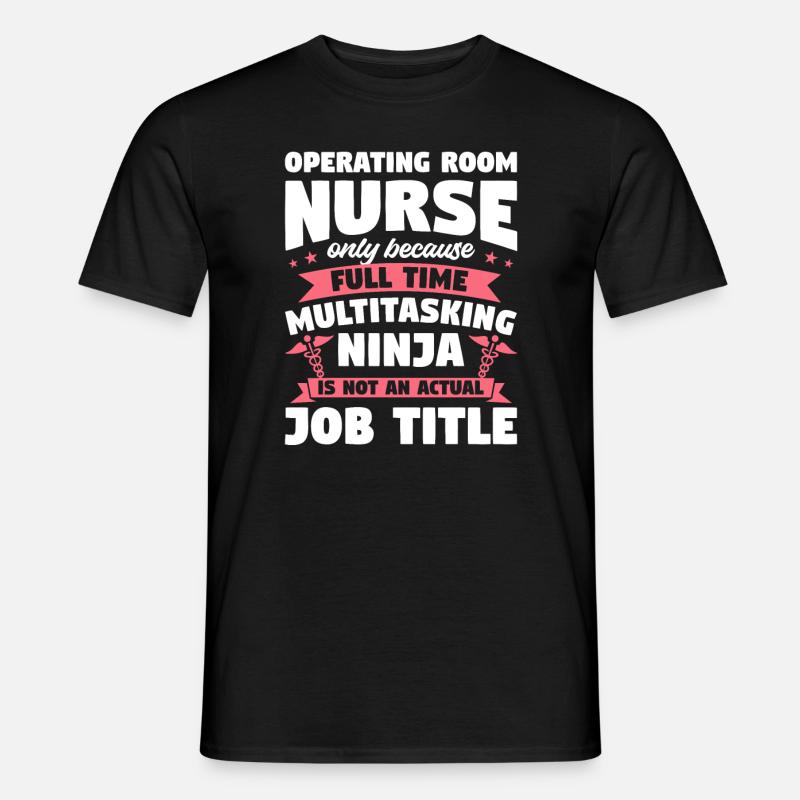 OP-Krankenschwester nur, weil Vollzeit ODER - Männer T-Shirt - Schwarz