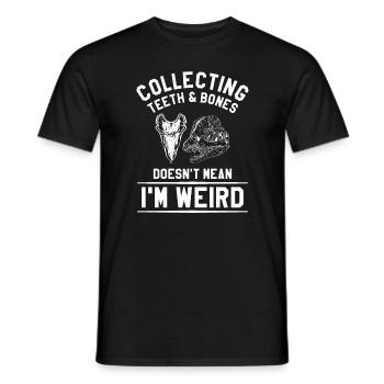 Collecting Teeth & Bones Doesn't Mean I'm Weird - Men's T-Shirt - black - Front - AI Model Male 178 light (178cm)