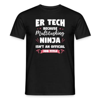 ER Tech Because Multitasking Ninja Isn't An - Men's T-Shirt - black - Front - AI Model Male 178 light (178cm)