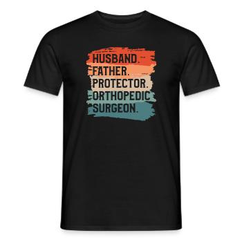 Husband Father Protector Orthopedic Surgeon - Men's T-Shirt - black - Front - AI Model Male 178 light (178cm)