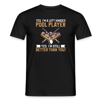 Ja, ich bin ein linkshändiger Poolspieler Ja, ich bin immer noch - Männer T-Shirt - Schwarz - Vorne - AI Model Male 178 light (178cm)