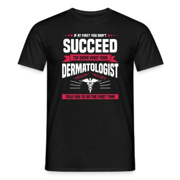 Essayez de faire ce que votre dermatologue vous a dit de faire - T-shirt homme - noir - Devant - AI Model Male 178 light (178cm)