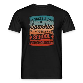 It Takes A Lot Of Sparkle To Be A School - Men's T-Shirt - black - Front - AI Model Male 178 light (178cm)