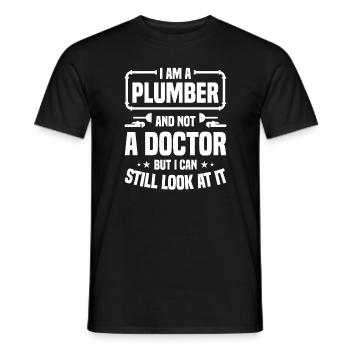 I Am A Plumber And Not A Doctor But I Can Still - Men's T-Shirt - black - Front - AI Model Male 178 light (178cm)