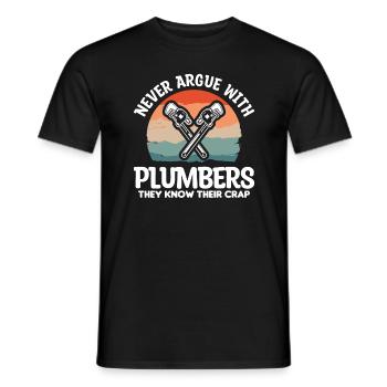 Streiten Sie niemals mit Klempnern, sie kennen ihren Mist - Männer T-Shirt - Schwarz - Vorne - AI Model Male 178 light (178cm)