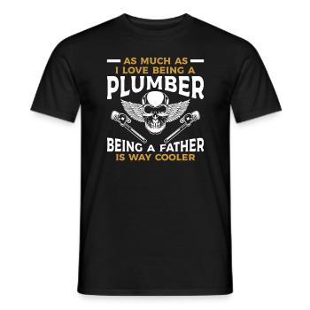 I Love Being A Plumber Being A Father Is Way - Men's T-Shirt - black - Front - AI Model Male 178 light (178cm)