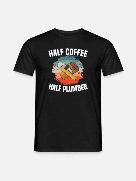 Halb Kaffee halb Klempner Klempner Klempner - Männer T-Shirt - Schwarz