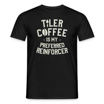 Tiler Coffee Is My Preferred Reinforcer Tiling - Men's T-Shirt - black - Front - AI Model Male 178 light (178cm)