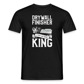 Drywall Finisher A Title Just Above King Drywaller - Men's T-Shirt - black - Front - AI Model Male 178 light (178cm)